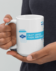 First Coffee, Then Mortgages White Glossy Mug